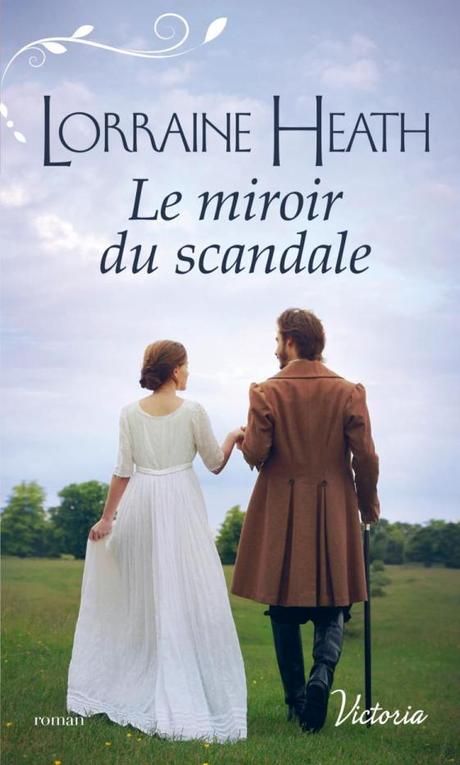 Le miroir du scandale de Lorraine Heath