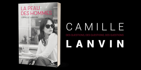 #BlogLife - Des questions, des questions, des questions... à Camille Lanvin