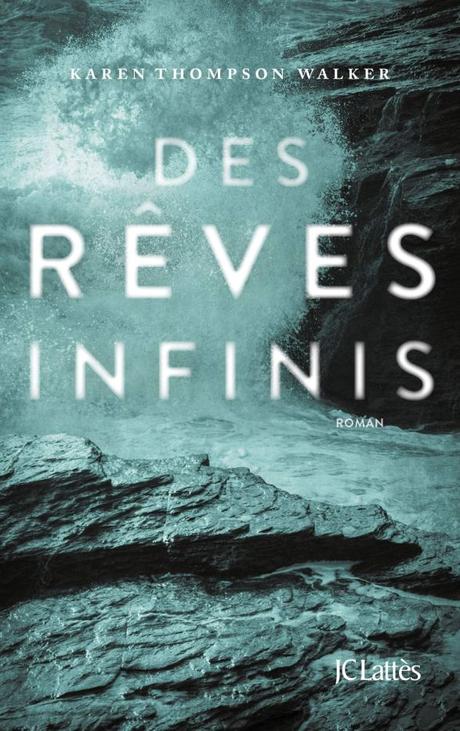 Des rêves infinis de Karen Thompson Walker