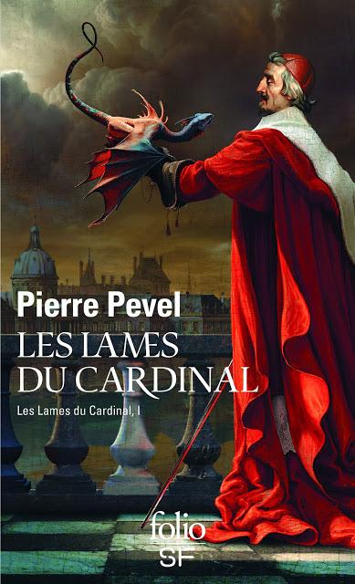 {Chronique} Les Lames Du Cardinal tome 1 - Pierre Pevel