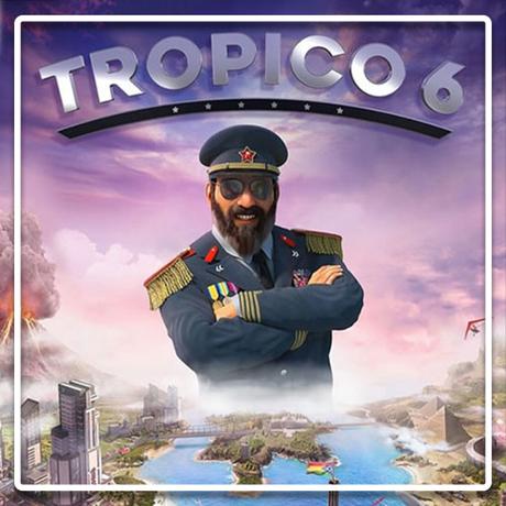 Test et Avis du jeu Tropico 6