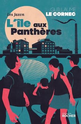 Les Jaxon, tome 1 : L'île aux panthères - Guillaume Le Cornec