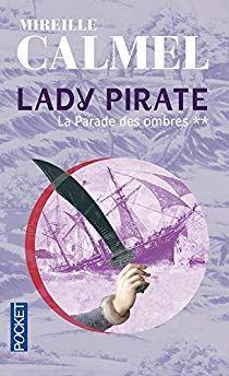 Lady Pirate, T2: La parade des ombres