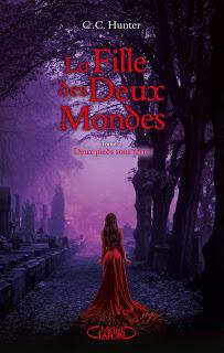 La fille des deux mondes #2 Deux pieds sous terre de CC Hunter