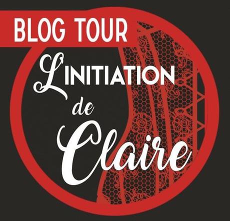 #BlogTour – L’initiation de Claire – Extraits Saison 1 & 2