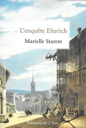 L'enquête Elterich, de Marielle Stamm