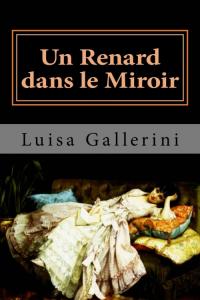 Un Renard dans le Miroir de Luisa Gallerini