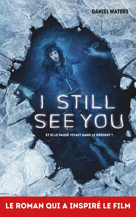 [Lecture] I Still See You : Le Livre avant le film !