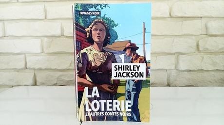 La Loterie et autre contes noirs- Shirley Jackson