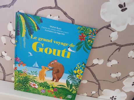 Le grand voyage de Gouti de Michel Bussi et Peggy Nille