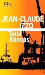fabio montale, Jean-Claude izzo, total khéops, Marseille, polar marseillais, roman policier, mafia