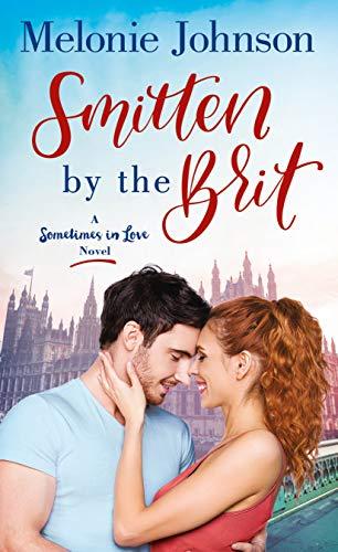 Mon avis sur l'excellente comédie romantique Smitten by the Brit de Melonie Johnson