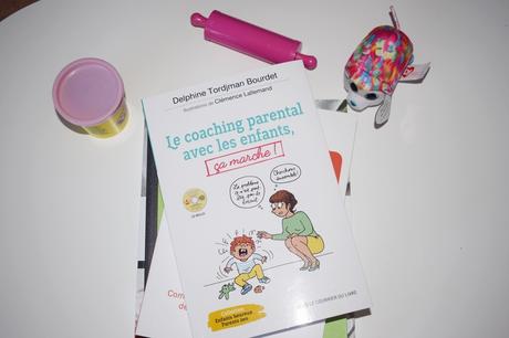 J'ai lu : "Le coaching parental avec les enfants, ça marche !"