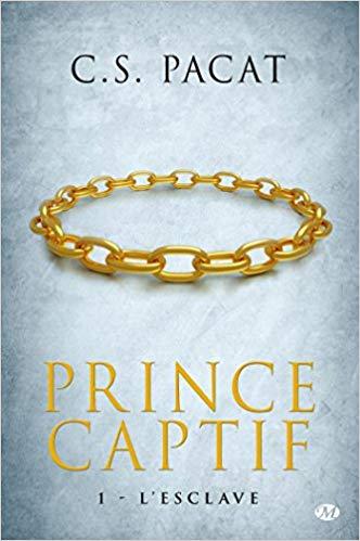 Prince Captif #1 – CS Pacat Prince Captif #1 – CS Pacat