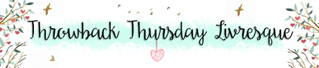 Throwback Thursday Livresque #9