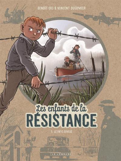 Les enfants de la Résistance, tome 5 : Le pays divisé