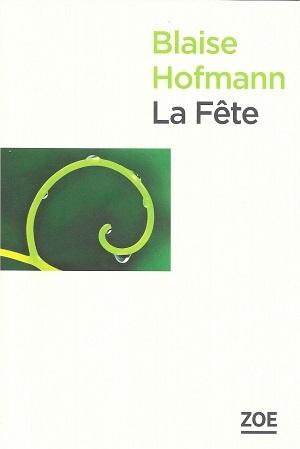 La Fête, de Blaise Hofmann