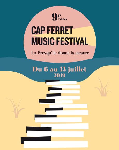 La 9e édition du Cap Ferret Music Festival se tient du 6 au 13 juillet 2019