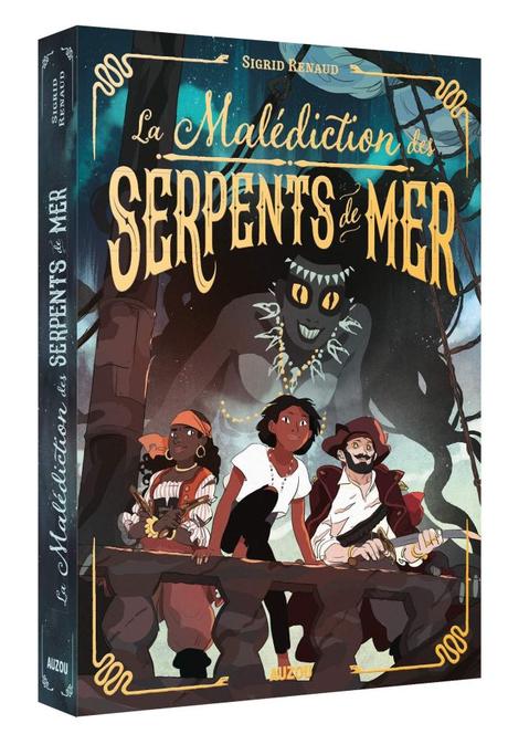 La malédiction des Serpents de mer de Sigrid Renaud