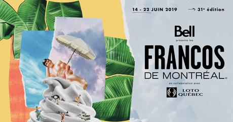 Les Francos de Montréal 2019 dévoilent leur programmation !