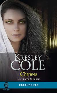 Les ombres de la nuit #3 Charmes de Kresley Cole