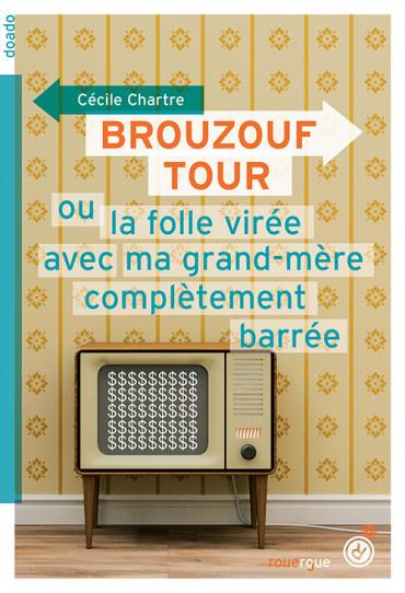 Brouzouf Tour ou...