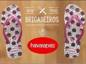 Havaianas vous donne recette “brigadeiros”