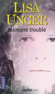 Mémoire trouble, Lisa Unger
