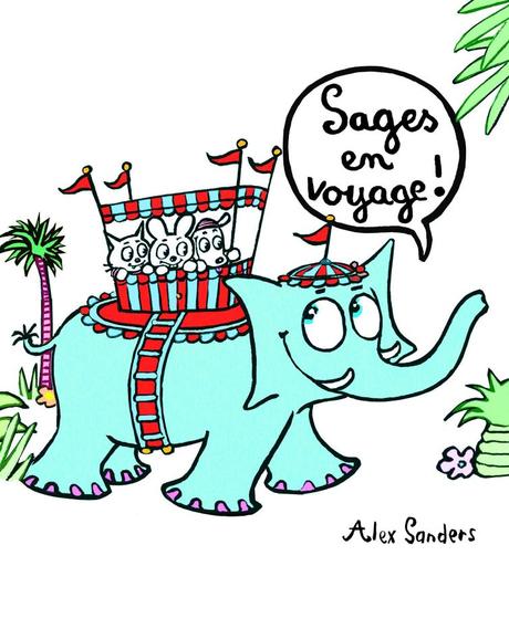 Sages en Voyage ! de Alex Sanders