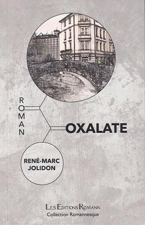 Oxalate, de René-Marc Jolidon