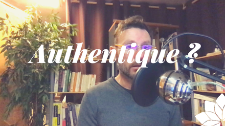 Comment Être Authentique