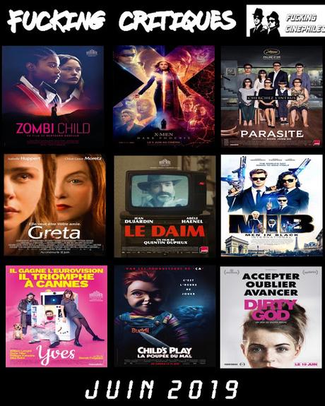 Récapitulatif des Fucking Critiques des sorties ciné - Juin 2019