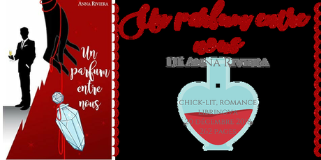 Un parfum entre nous • Anna Riviera