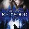 Redwood T02 : Reed de Carrie Ann Ryan