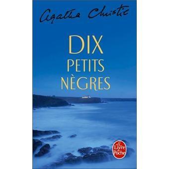 Dix petits nègres de Agatha CHRISTIE Dix petits nègres de Agatha CHRISTIE