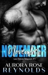 Aurora Rose Reynolds / Les frères Mayson, tome 1 : November