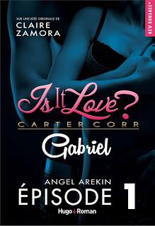 Is it love it ? Carter Corp.#1 Gabriel d’Angel AREKIN
