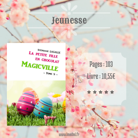 MagicVille #5 – La petite fille en chocolat » Stéphanie Lagalle