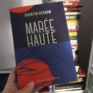 Marée haute, Quentin Desauw Marée haute, Quentin Desauw