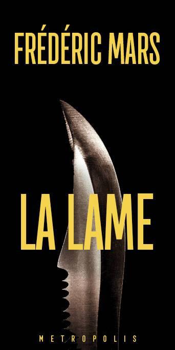 La Lame de Frédéric Mars La Lame de Frédéric Mars