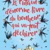 Le Putain d’énorme livre du bonheur qui va tout déchirer de Anneliese Mackintosh Le Putain d’énorme livre du bonheur qui va tout déchirer de Anneliese Mackintosh