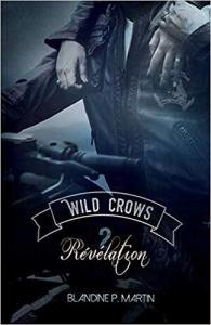 Wild Crows – Saison 1 (Tomes 1 et 2) » Blandine P. Martin