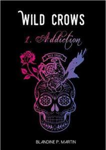 Wild Crows – Saison 1 (Tomes 1 et 2) » Blandine P. Martin