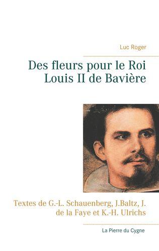 Blumen für Ludwig II. - Des fleurs pour le roi Louis II de Bavière