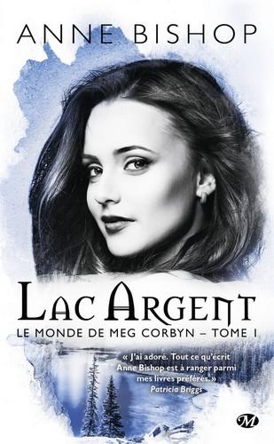 Le monde de Meg Corbyn, tome 1 - Le lac d'Argent Couverture Le monde de Meg Corbyn, tome 1 : Lac argent