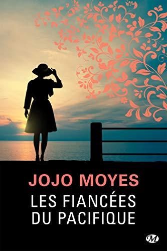 A vos agendas : Découvrez Les fiancées du Pacifique de Jojo Moyes A vos agendas : Découvrez Les fiancées du Pacifique de Jojo Moyes