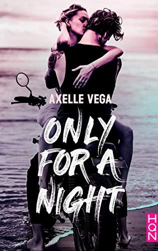 A vos agendas : Découvrez Only for a night d'Axelle Vega