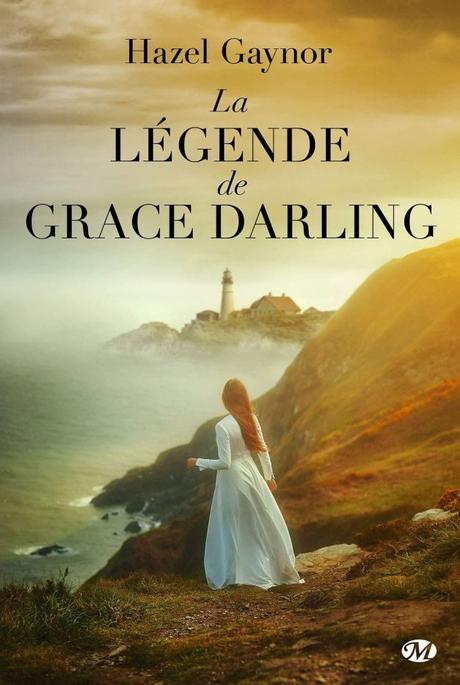 La légende de Grace Darling de Hazel Gaynor