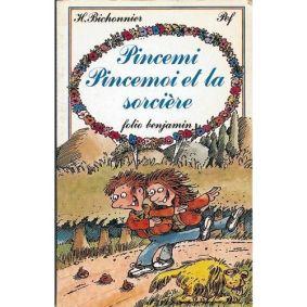 Pincemi, Pincemoi et La Sorcière, Henriette Bichonnier et PEF (Fr) Pincemi, Pincemoi et La Sorcière, Henriette Bichonnier et PEF (Fr)
