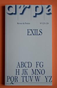 Le numéro 125-126 de la revue Arpa, titrée « EXILS » Le numéro 125-126 de la revue Arpa, titrée « EXILS »